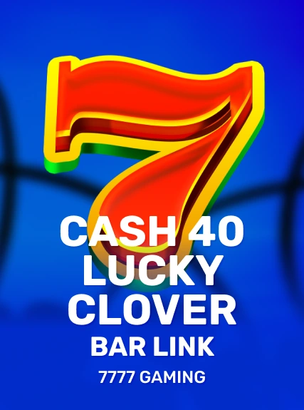 Cash 40 Lucky Clover Bar Link game tile